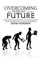 Overcoming the Threat to Our Future