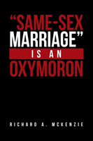 "Same-Sex Marriage" Is an Oxymoron
