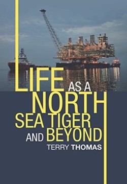 Life as a North Sea Tiger and Beyond