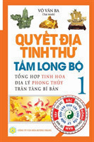 Quyết địa tinh thư - Tầm Long bộ - Tập 1