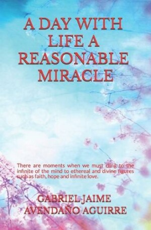Day With Life A Rasonable Miracle