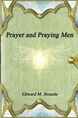 Prayer and Praying Men