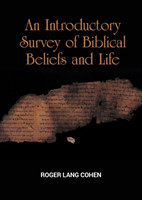 Introductory Survey of Biblical Beliefs and Life