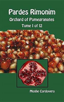Pardes Rimonim - Orchard of Pomegranates - Tome 1 of 12