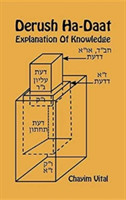 Derush Ha-Daat - Explanation of Knowledge