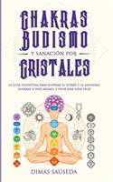 Chakras, budismo y sanación por cristales