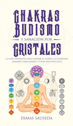 Chakras, budismo y sanación por cristales