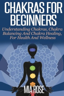 Chakras For Beginners