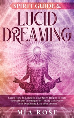 Spirit Guide & Lucid Dreaming