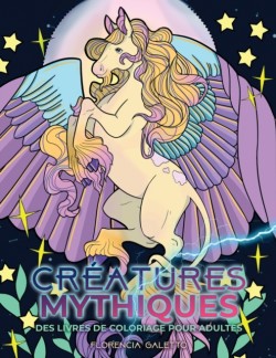Creatures mythiques des livres de coloriage pour adultes