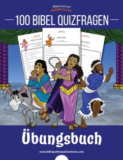 100 Bibel Quizfragen - �bungsbuch