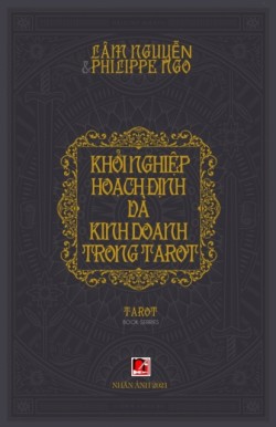 Khởi Nghiệp, Hoạch Định Và Kinh Doanh Trong Tarot