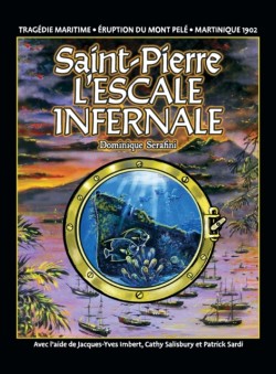 Saint-Pierre L'ESCALE INFERNALE