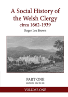 Social History of the Welsh Clergy circa 1662-1939