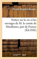 Notice Sur La Vie Et Les Ouvrages de M. Le Comte de Montlosier, Pair de France