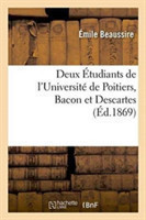 Deux Étudiants de l'Université de Poitiers, Bacon Et Descartes