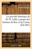 Procédé Historique de M. Fl. Lefils, À Propos Des Histoires de Rue Et Du Crotoy