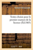 Textes Choisis Pour Le Premier Examen de la Licence