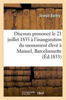 Discours Prononcé, Le 21 Juillet 1833, À l'Inauguration Du Monument Élevé À Manuel