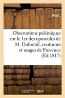 Observations Polémiques Sur Le Premier Des Opuscules de M. Dubreuil
