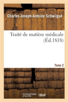 Traité de Matière Médicale. Tome 2