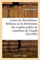 Cause Des Révolutions. Réforme Sur La Distribution Des Emplois Publics Et La Répartition de l'Impôt