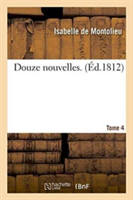 Douze Nouvelles. Tome 4