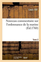 Nouveau Commentaire Sur l'Ordonnance de la Marine Tome 2