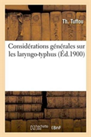 Considérations Générales Sur Les Laryngo-Typhus