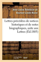 Lettres Précédées de Notices Historiques Et de Notes Biographiques, Suite Aux Lettres