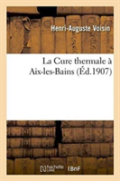 La Cure Thermale À Aix-Les-Bains