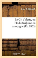 Le Cri d'Alerte, Ou l'Industrialisme En Campagne