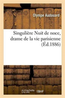 Singulière Nuit de Noce, Drame de la Vie Parisienne