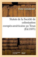 Statuts de la Soci�t� de Colonisation Europ�o-Am�ricaine Au Texas