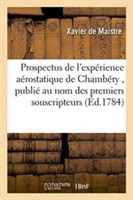 Prospectus de l'Exp�rience A�rostatique de Chamb�ry, Publi� Au Nom Des Premiers Souscripteurs