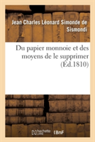 Du Papier Monnoie Et Des Moyens de Le Supprimer