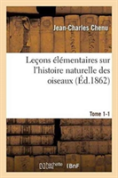 Leçons Élémentaires Sur l'Histoire Naturelle Des Oiseaux. Tome 2-1