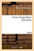 Cours d'Agriculture Tome 5