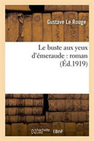 Le Buste Aux Yeux d'Émeraude Roman