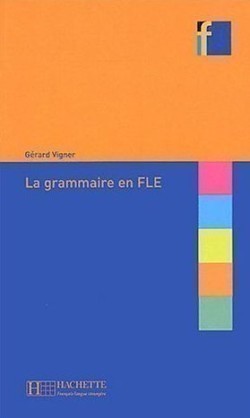 Collection F - La grammaire en FLE