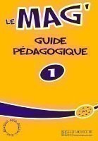 Le Mag´ 1 Guide pédagogique