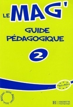 Le Mag´ 2 Guide pédagogique