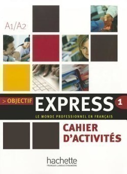 Objectif express 1 Cahier d´activités