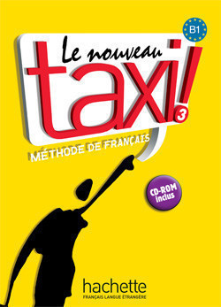 Le nouveau taxi 3 Livre d´élève + CD-ROM