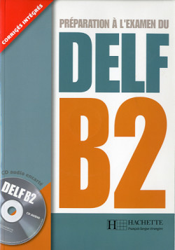 Préparation à l´examen du DELF B2 & CD
