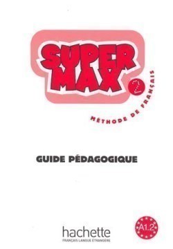 Super Max 2 Guide pédagogique