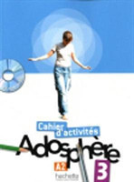 Adosphère 3 Cahier d´activités + CD-ROM
