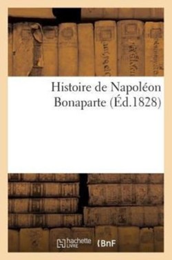Histoire de Napoléon Bonaparte