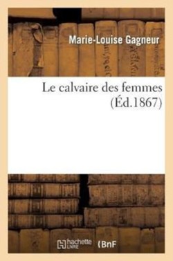 Le Calvaire Des Femmes