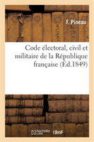 Code Électoral, Civil Et Militaire de la République Française, Dédié À l'Assemblée Constituante